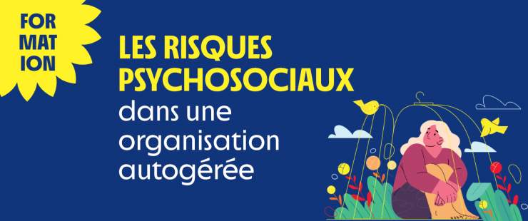 Les risques psychosociaux dans une organisation autogérée