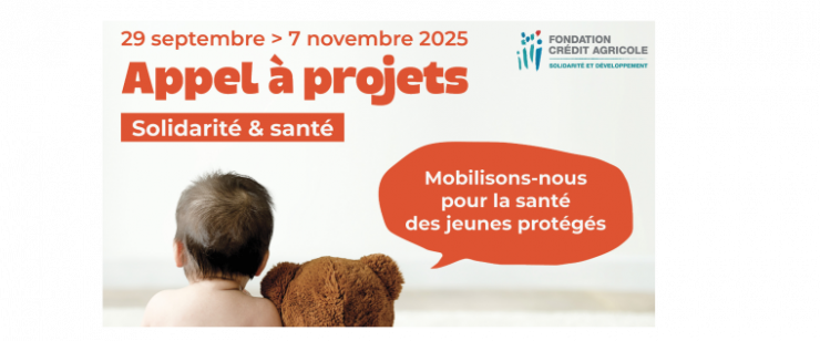AAP Fondation Crédit Agricole - Solidarité et santé des jeunes protégés