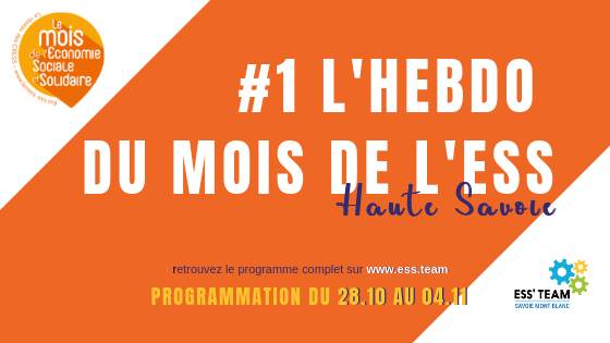 #1 – L’hebdo du Mois de l’ESS en Haute Savoie – Programmation du 28/10 au 04/11