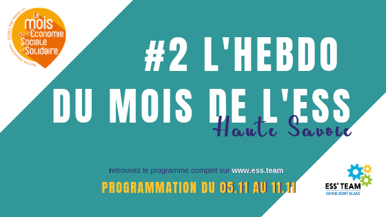 #2 – Hebdo du Mois de l’ESS en Haute Savoie - du 5 au 11 novembre 2018