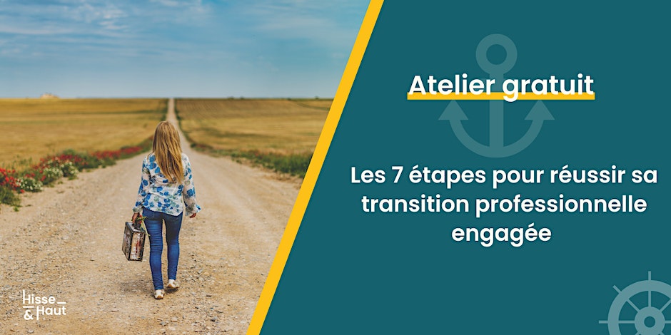 ATELIER 1H // Les 7 conseils clés pour réussir ta transition pro à impact