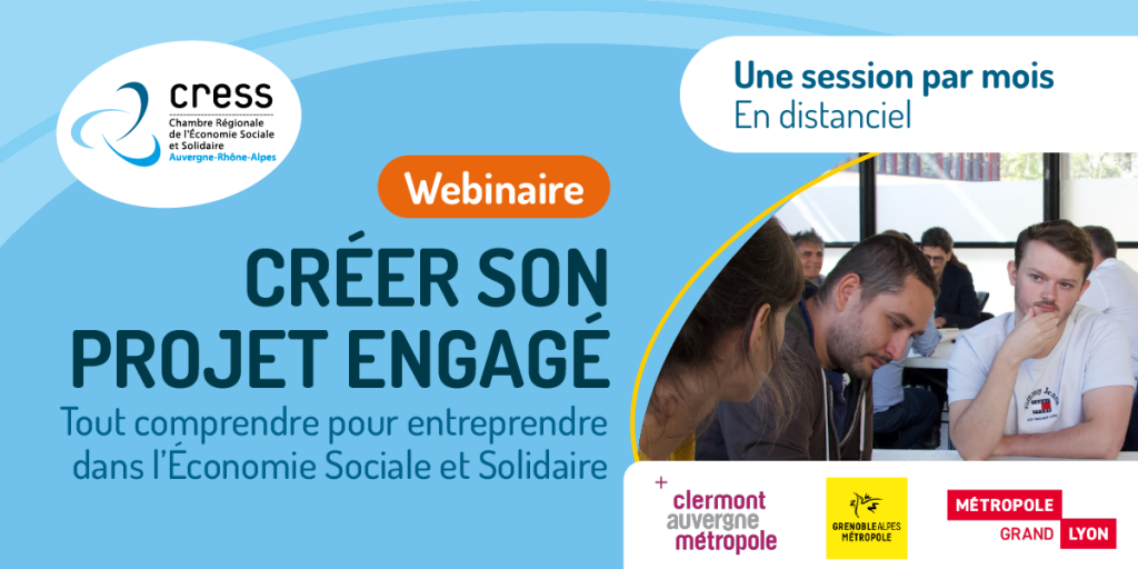 Webinaire « Créer son projet engagé » – Tout comprendre pour entreprendre en ESS