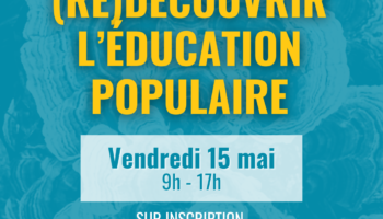 Formation (Re)découvrir l&rsquo;éducation populaire