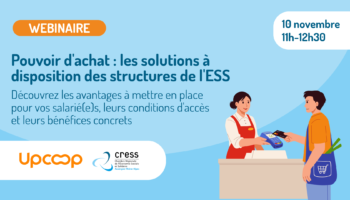 Webinaire « Pouvoir d&rsquo;achat : les solutions à disposition des structures de l&rsquo;ESS »